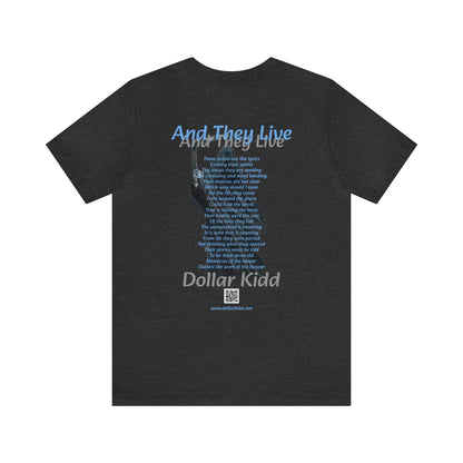 Dollar Kidd - And They Live Unisex Jersey Short Sleeve Tee