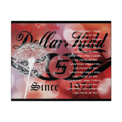 Dollar Kidd - Pieces of You Matte Canvas, Stretched, 0.75"