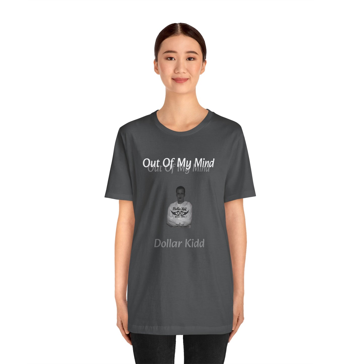 Dollar Kidd - Out Of My Mind FRONT ONLY Unisex Jersey Short Sleeve Tee
