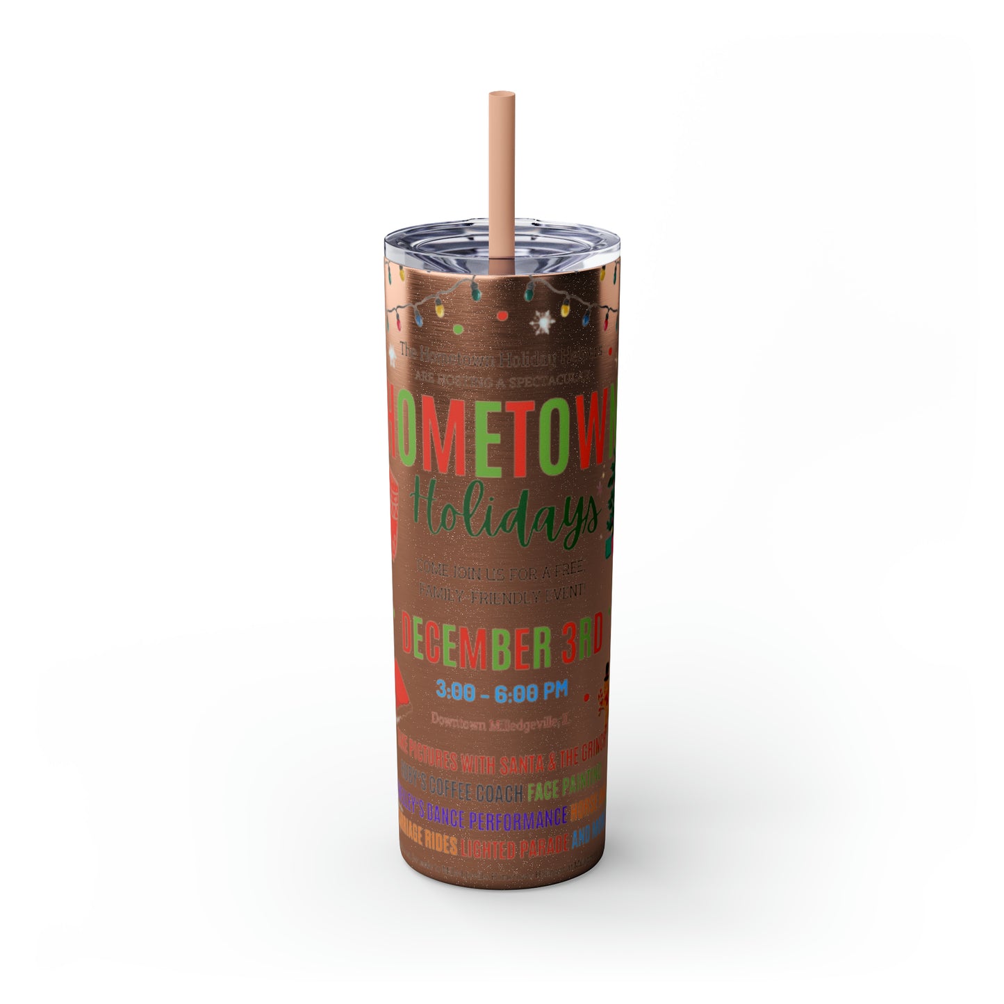 Hometown Holidays Banner 1 Skinny Tumbler with Straw, 20oz