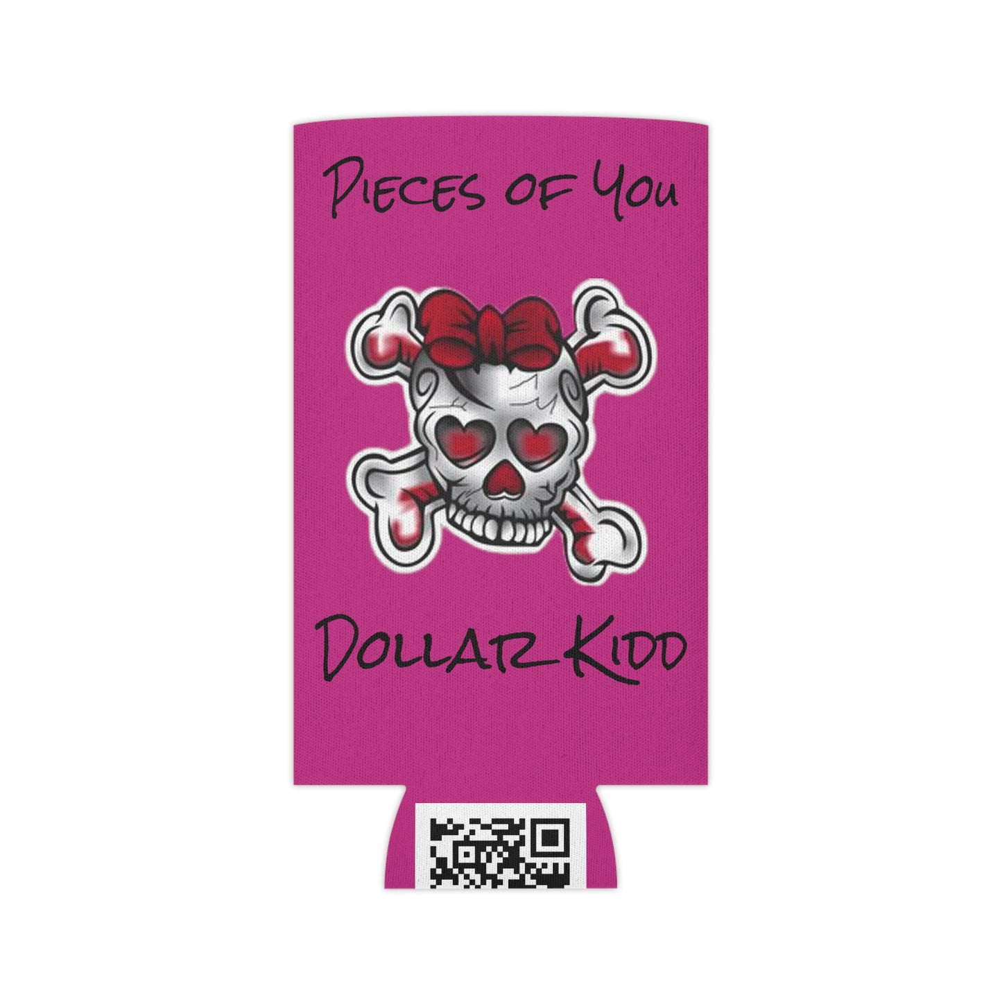 Dollar Kidd - Pieces of you Soft Can Cooler