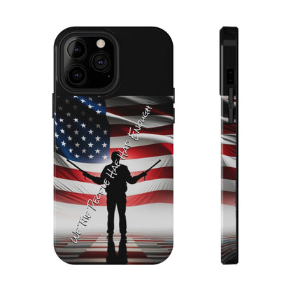 We The People Have Had Enough 01 Impact-Resistant Cases