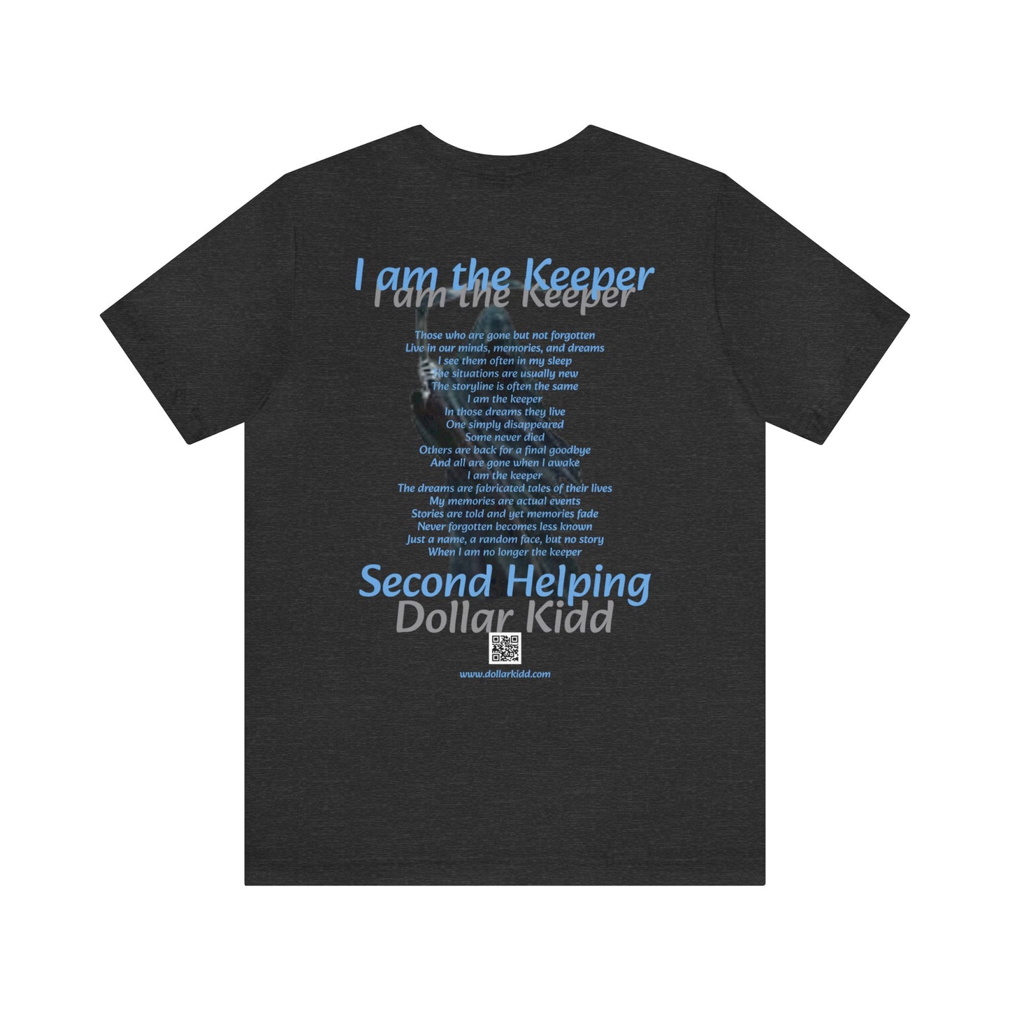 Dollar Kidd - And They Live (front) I Am The Keeper (back) Unisex Jersey Short Sleeve Tee