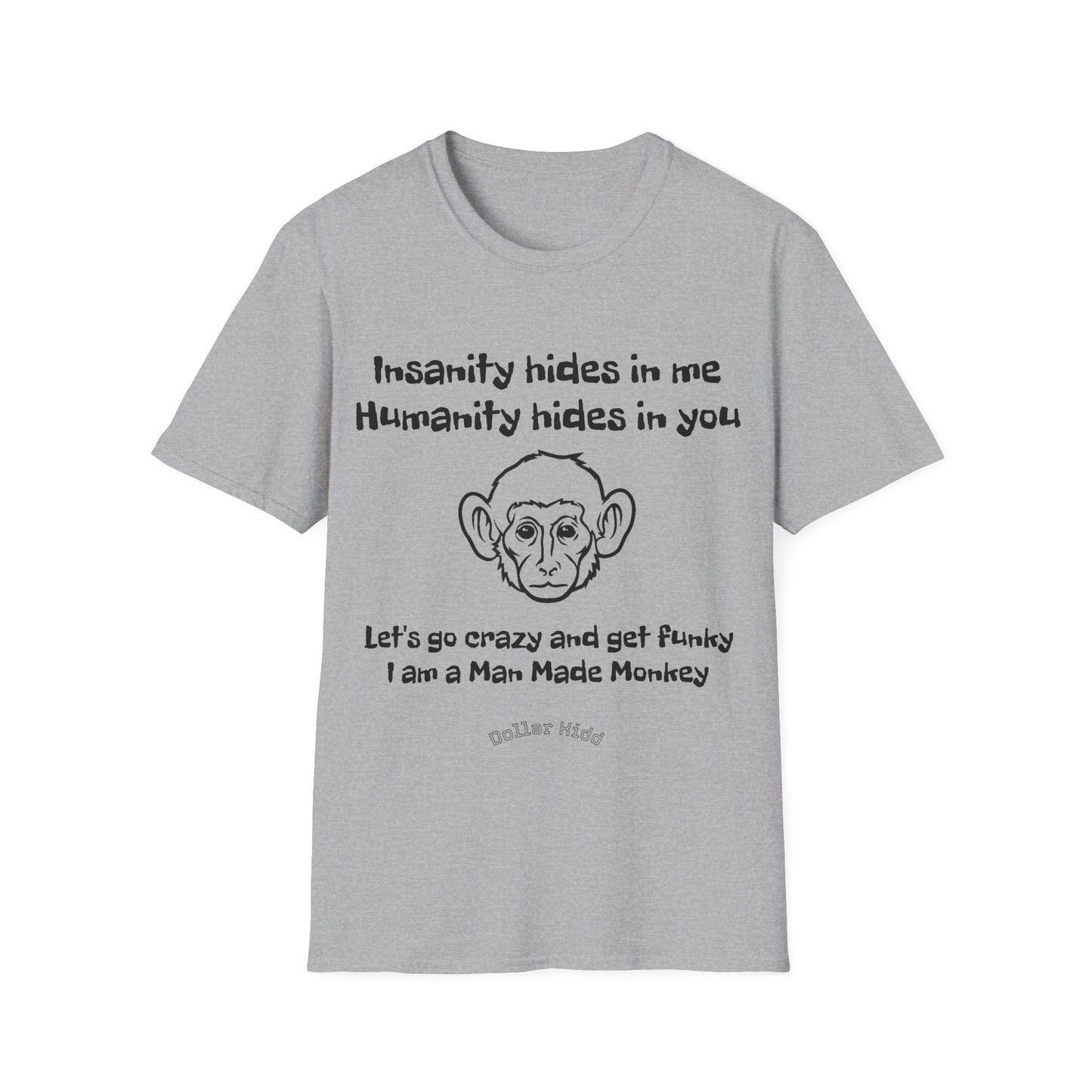 Dollar Kidd Man Made Monkey Unisex Softstyle T-Shirt
