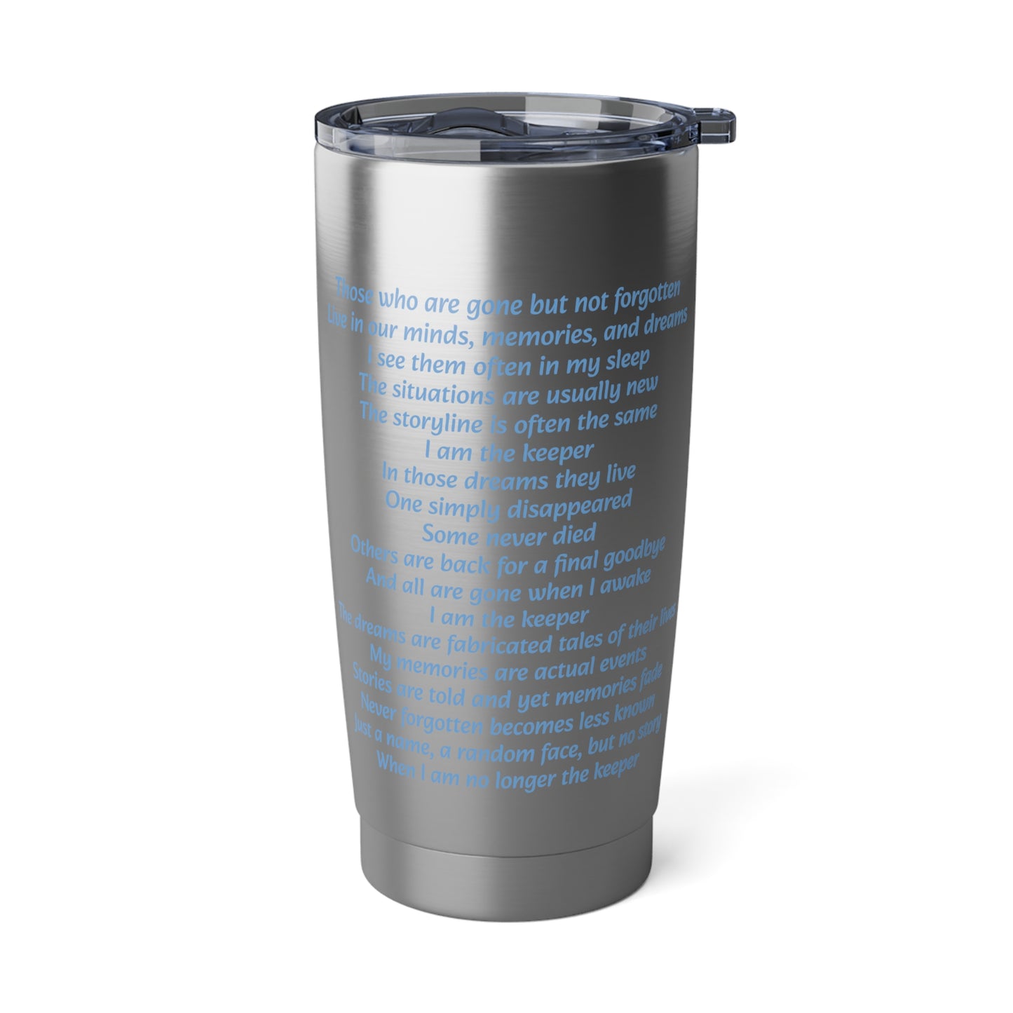 I am the Keeper Vagabond 20oz Tumbler