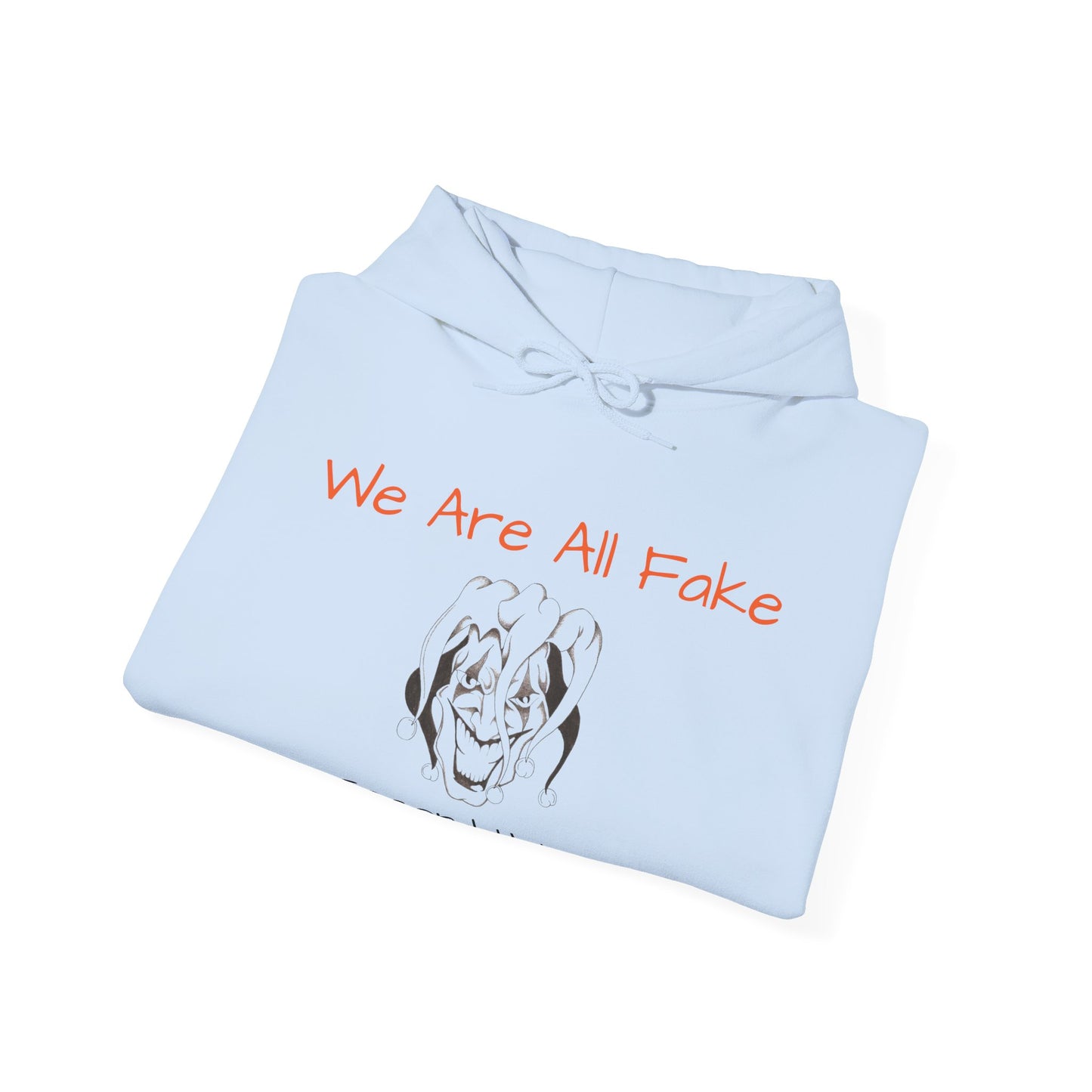 We Are All Fake Unisex Heavy Blend™ Hooded Sweatshirt