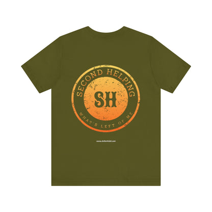 Second Helping - What's Left of Me - Unisex Jersey Short Sleeve Tee