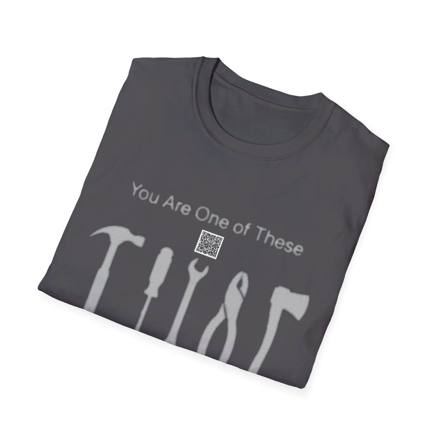 KO - You're a Tool - Unisex Softstyle T-Shirt