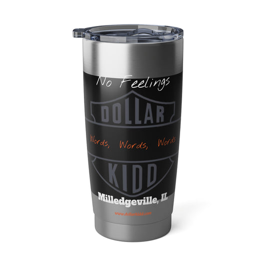 Words Words Words Grey on Black and Burnt Orange on White Vagabond 20oz Tumbler