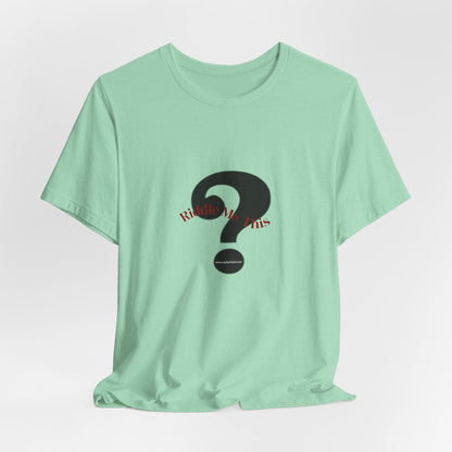 Riddle Me This Unisex Jersey Short Sleeve Tee