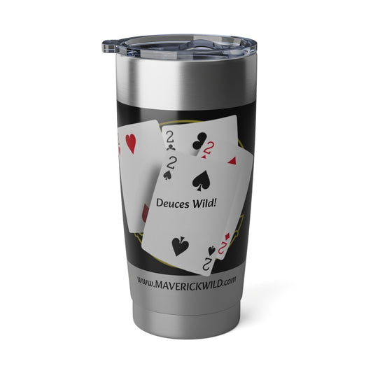 Maverick - Deuces Wild! Vagabond 20oz Tumbler