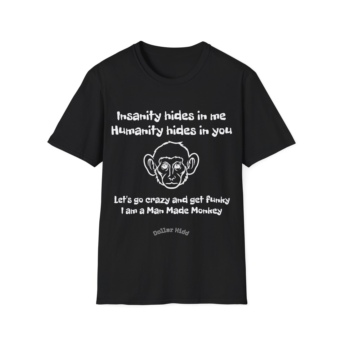Dollar Kidd Man Made Monkey Unisex Softstyle T-Shirt