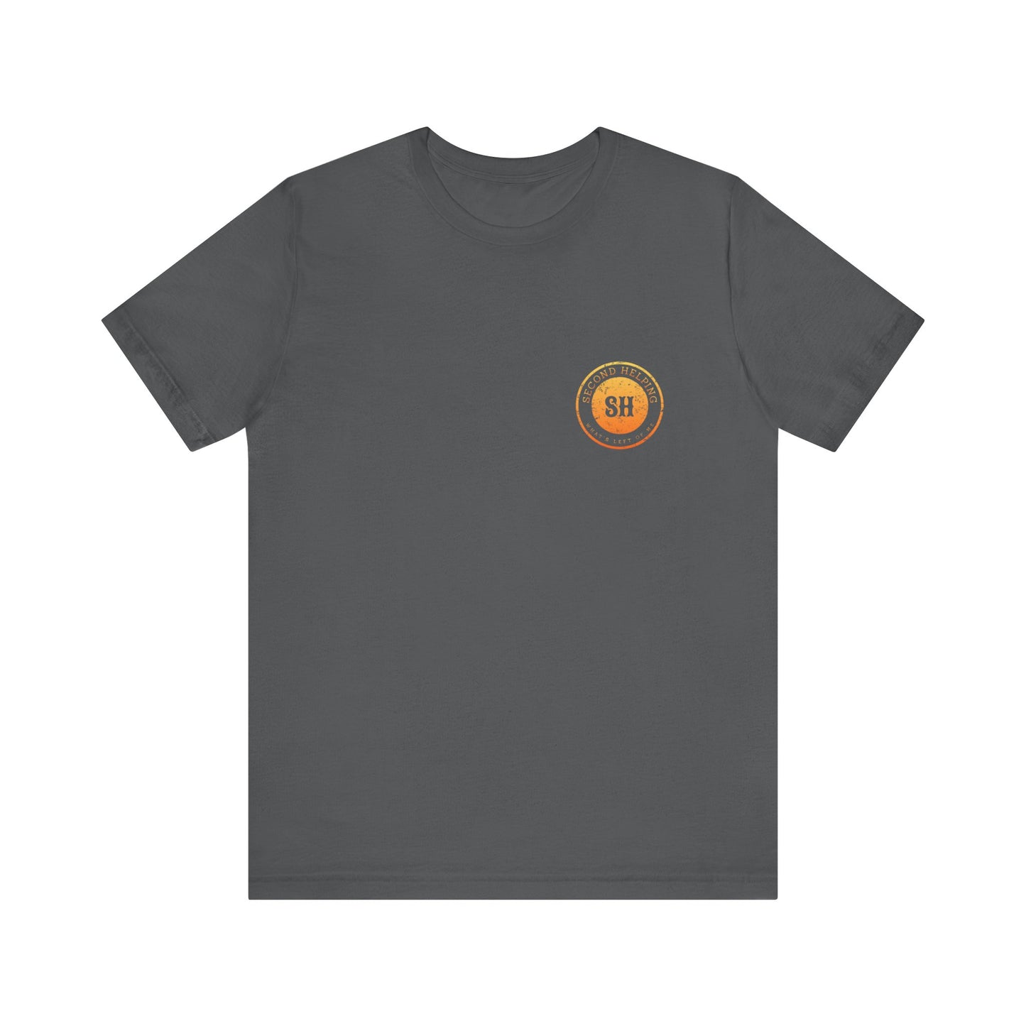 Second Helping - What's Left of Me - Unisex Jersey Short Sleeve Tee