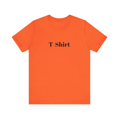 T-Shirt - Unisex Jersey Short Sleeve Tee