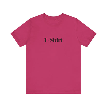 T-Shirt - Unisex Jersey Short Sleeve Tee