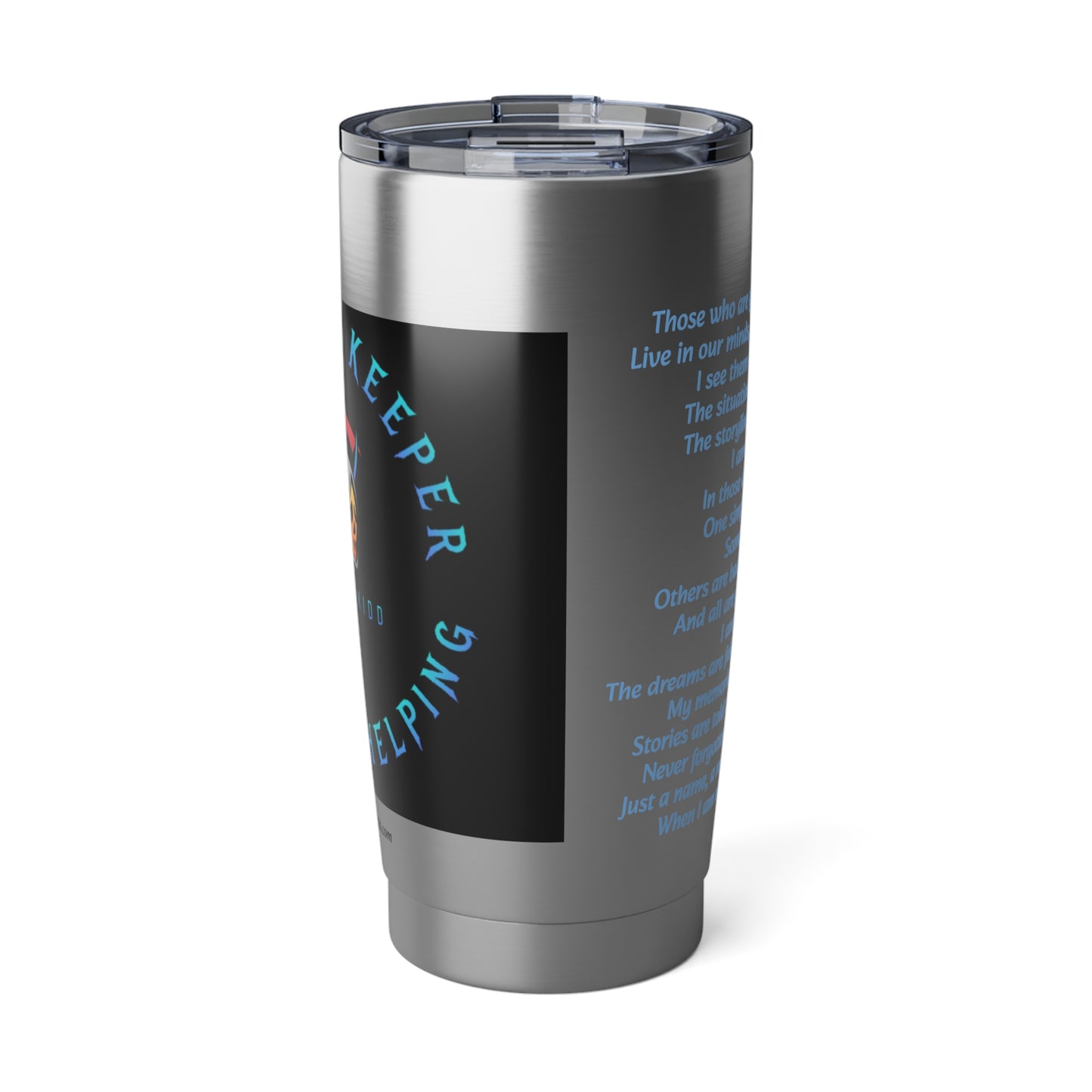 I am the Keeper Vagabond 20oz Tumbler