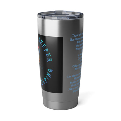 I am the Keeper Vagabond 20oz Tumbler