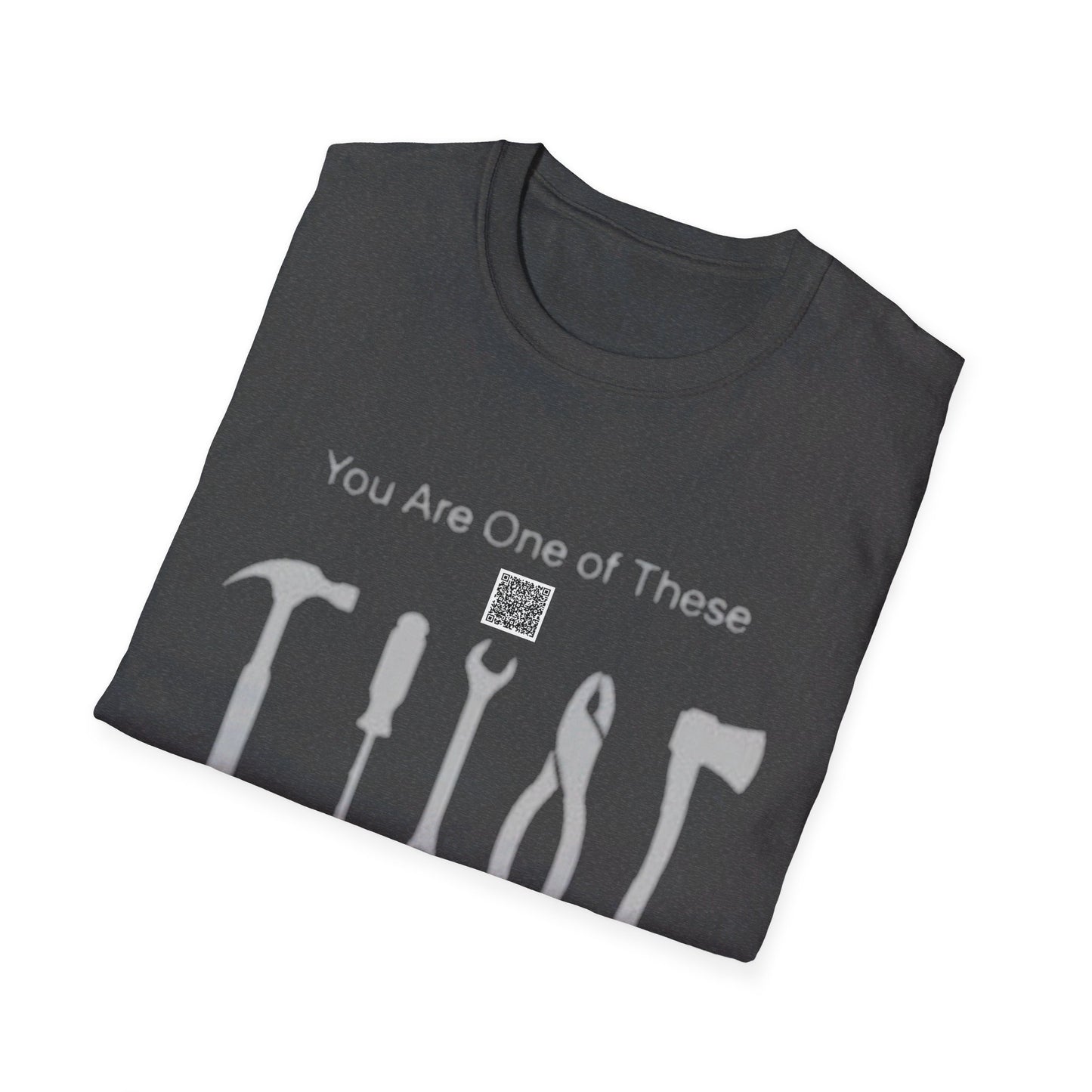 KO - You're a Tool - Unisex Softstyle T-Shirt