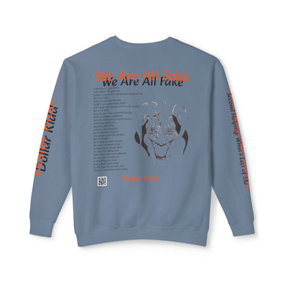 We Are All Fake - Unisex Lightweight Crewneck Sweatshirt