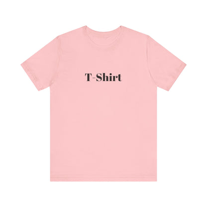 T-Shirt - Unisex Jersey Short Sleeve Tee