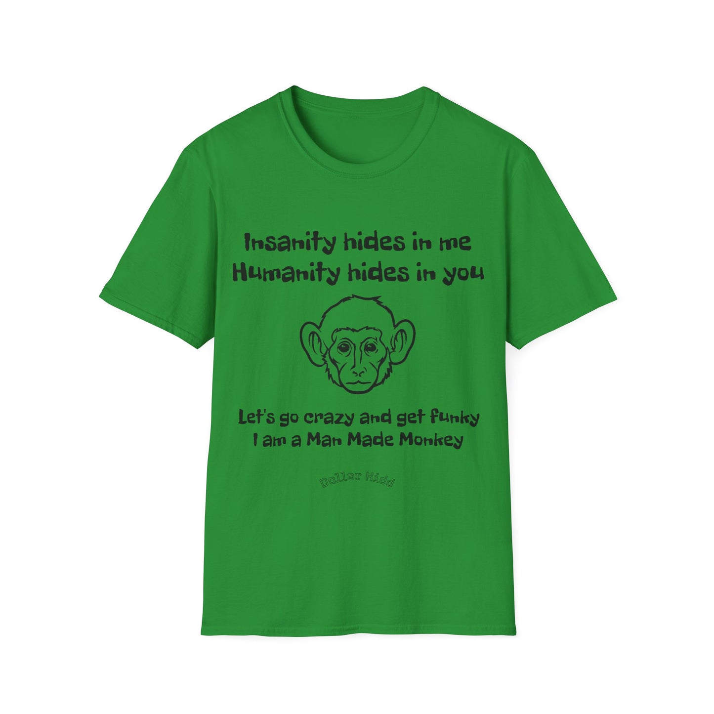 Dollar Kidd Man Made Monkey Unisex Softstyle T-Shirt