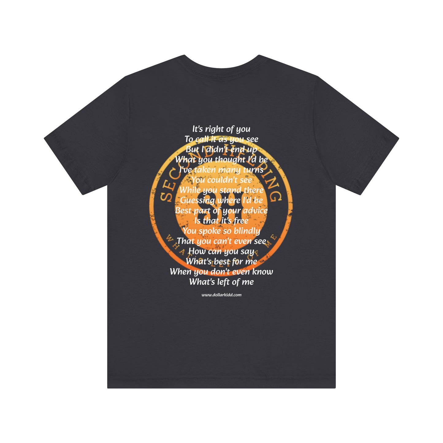 What's Left of Me Unisex Jersey Short Sleeve Tee