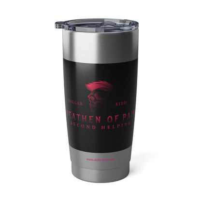 Heathen of Pain Vagabond 20oz Tumbler