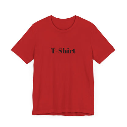 T-Shirt - Unisex Jersey Short Sleeve Tee