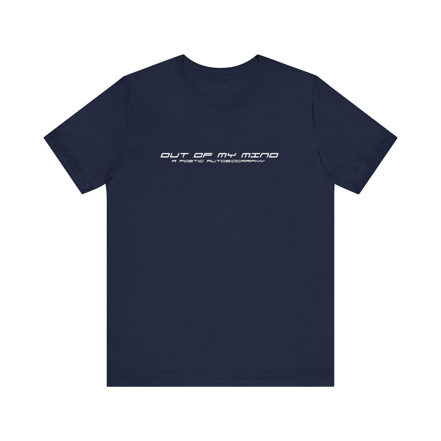 Dollar Kidd - Out Of My Mind - All Titles - Wh Font Unisex Jersey Short Sleeve Tee