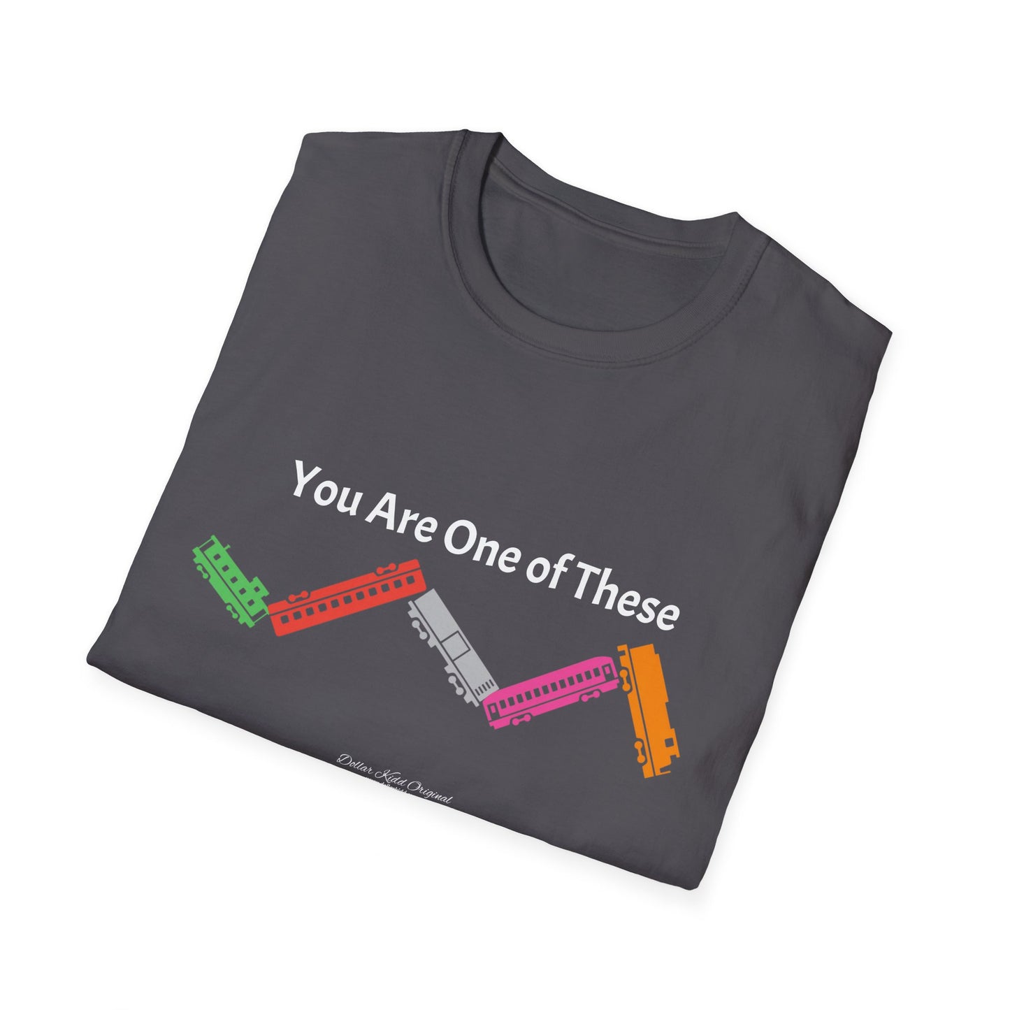 KO - You Are a Train Wreck - Unisex Softstyle T-Shirt