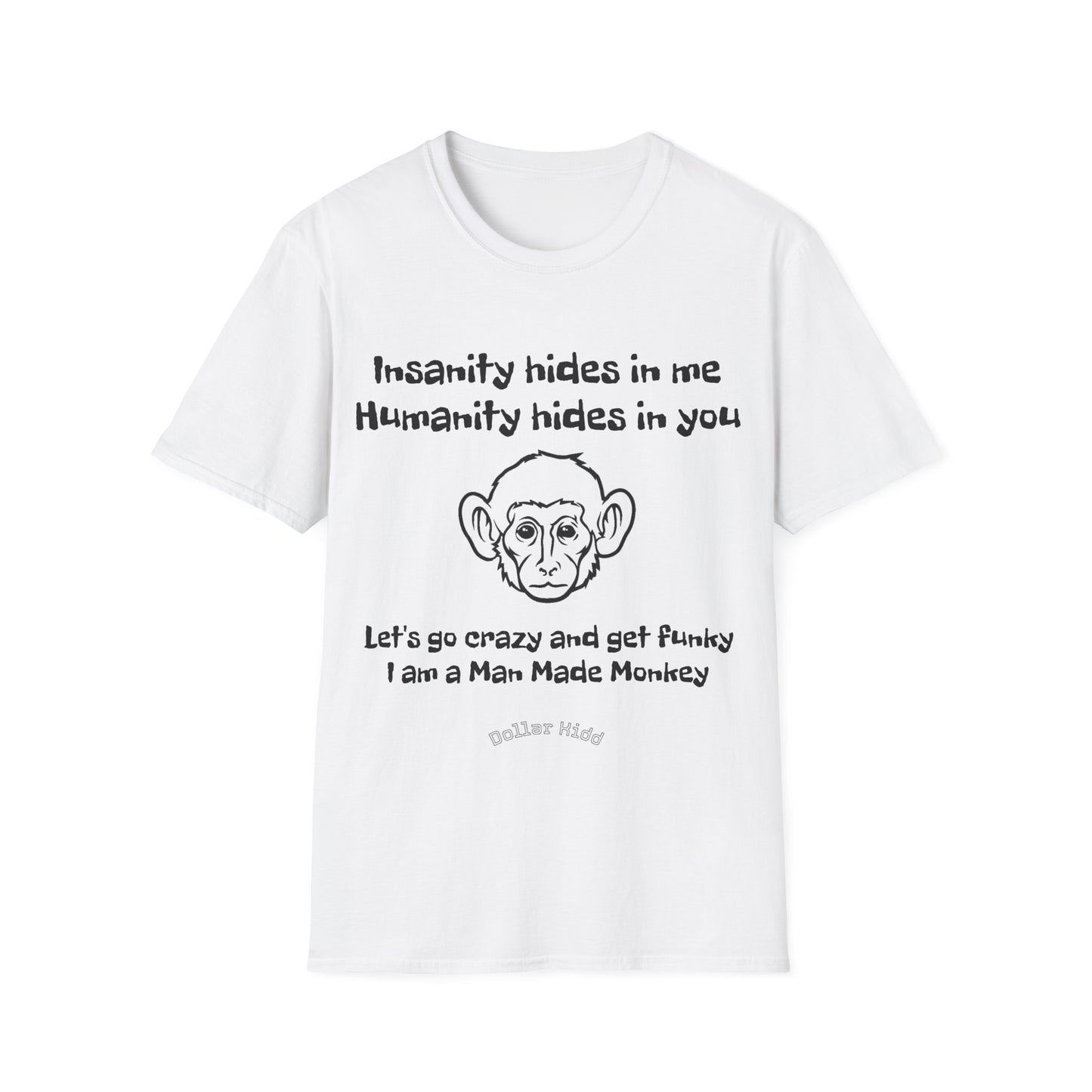 Dollar Kidd Man Made Monkey Unisex Softstyle T-Shirt