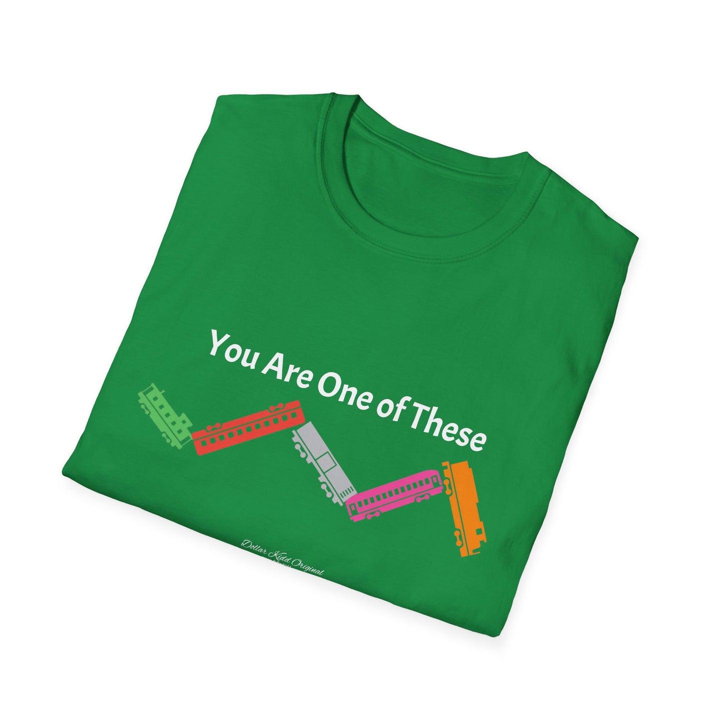 KO - You Are a Train Wreck - Unisex Softstyle T-Shirt