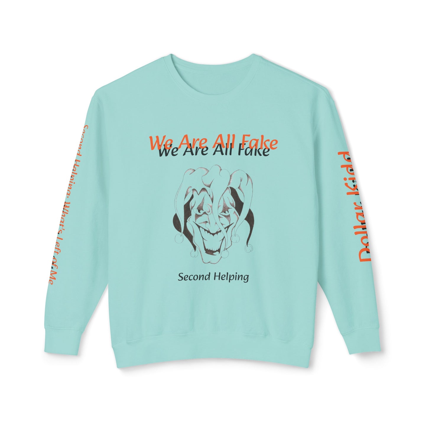 We Are All Fake - Unisex Lightweight Crewneck Sweatshirt