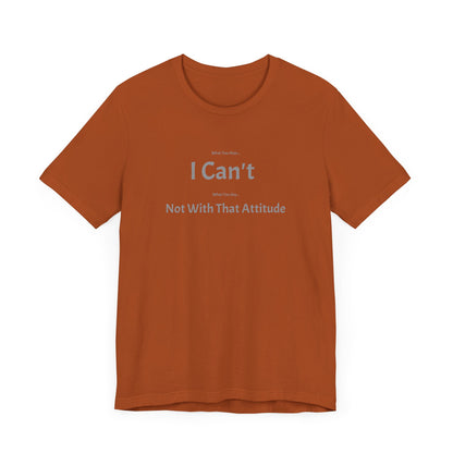Maverick - Not With That Attitude Unisex Jersey Short Sleeve Tee