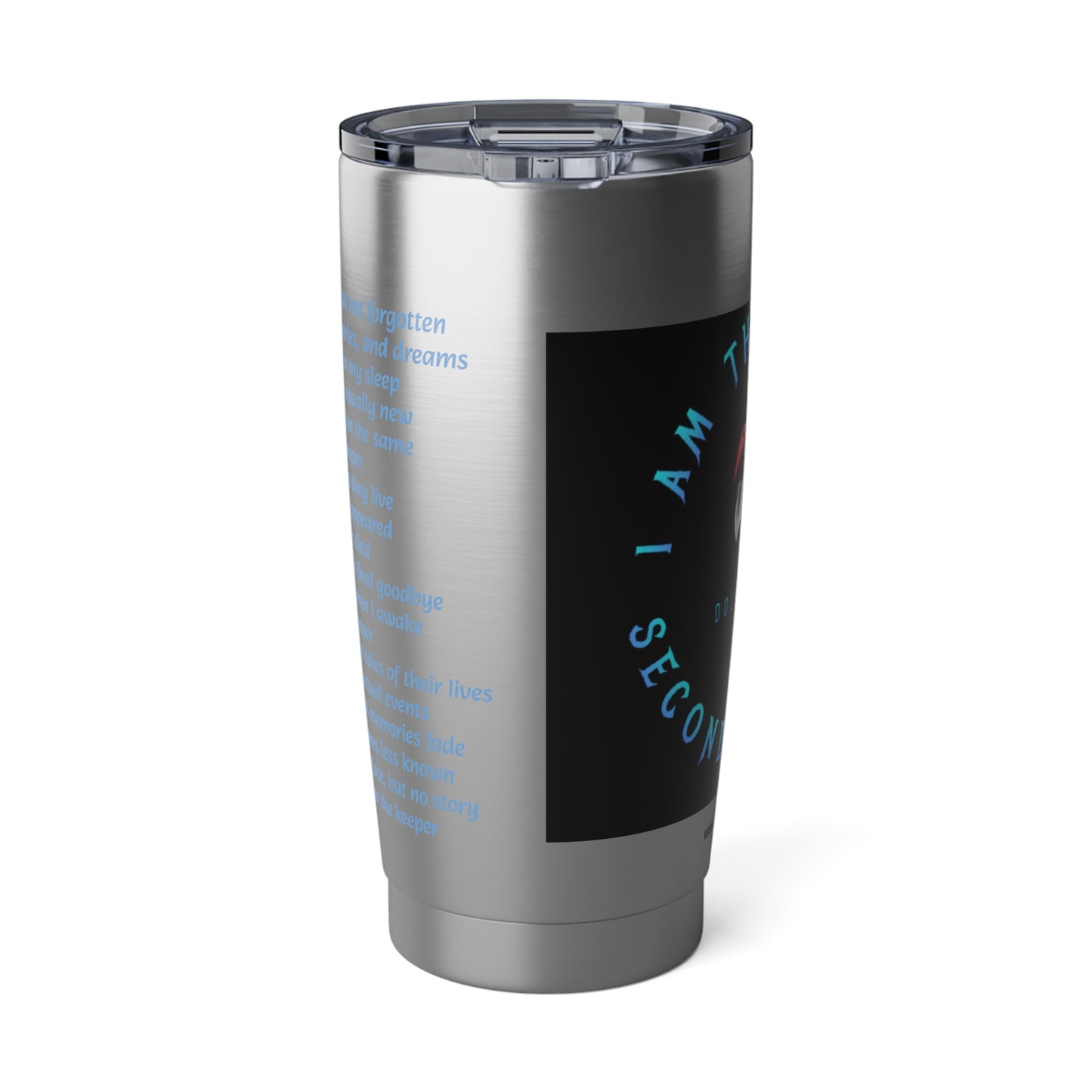 I am the Keeper Vagabond 20oz Tumbler