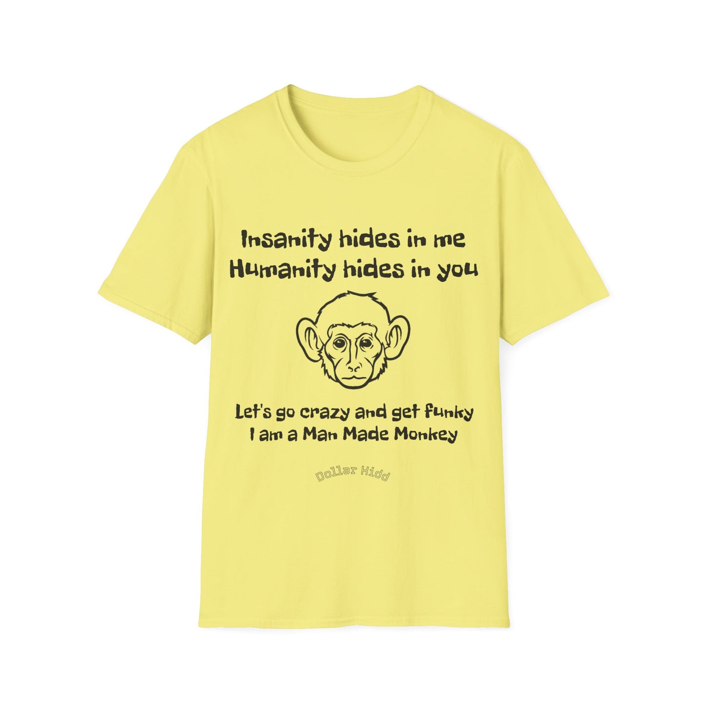 Dollar Kidd Man Made Monkey Unisex Softstyle T-Shirt