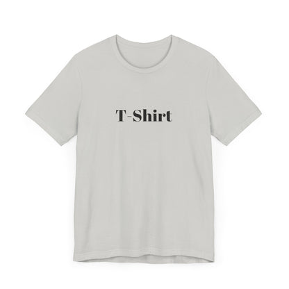 T-Shirt - Unisex Jersey Short Sleeve Tee