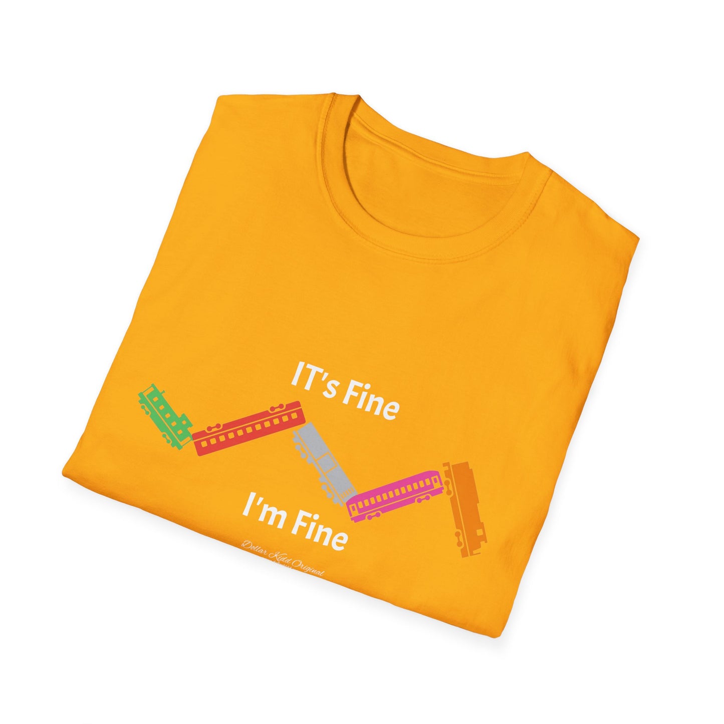 KO - It's Fine I'm Fine - Unisex Softstyle T-Shirt