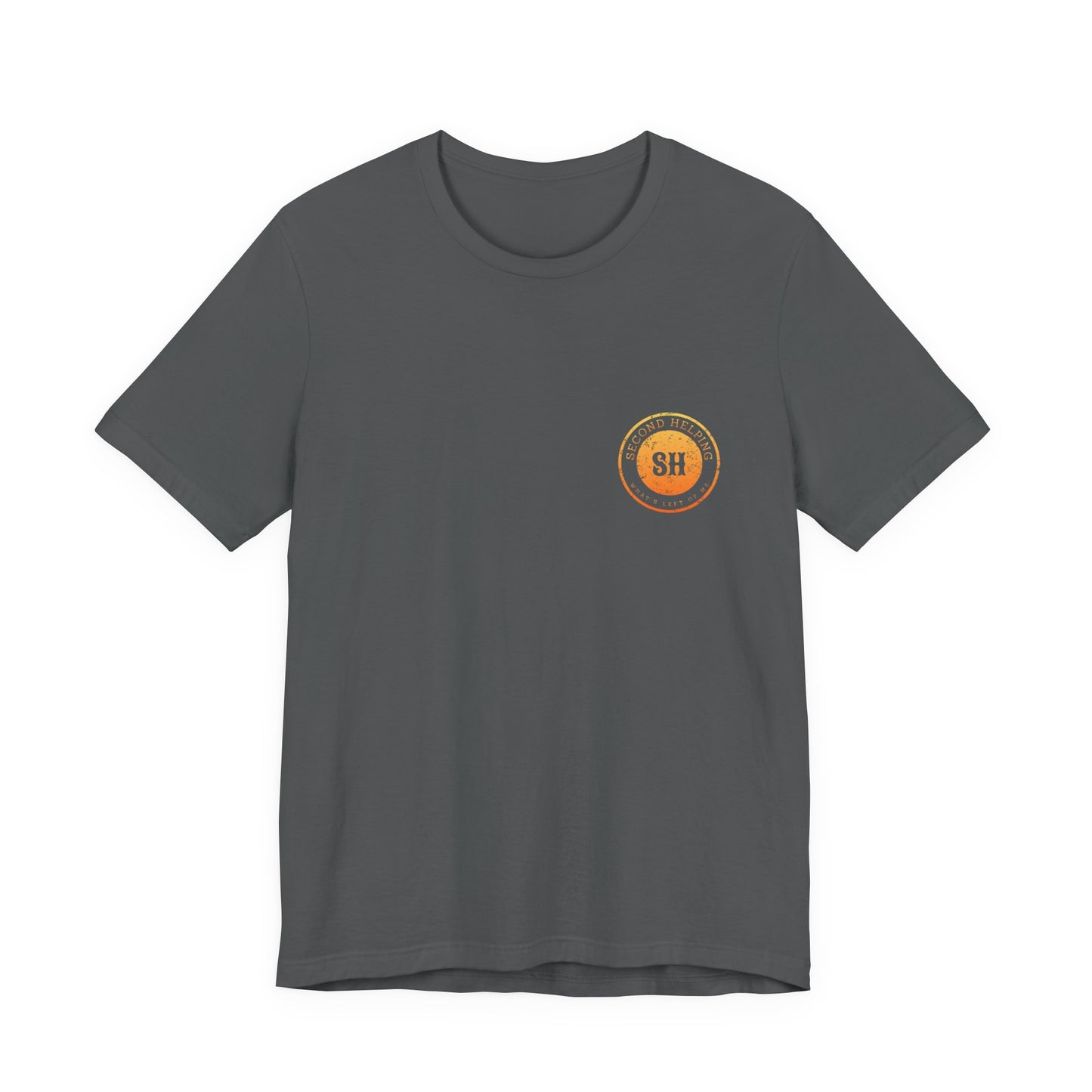 Second Helping - What's Left of Me - Unisex Jersey Short Sleeve Tee